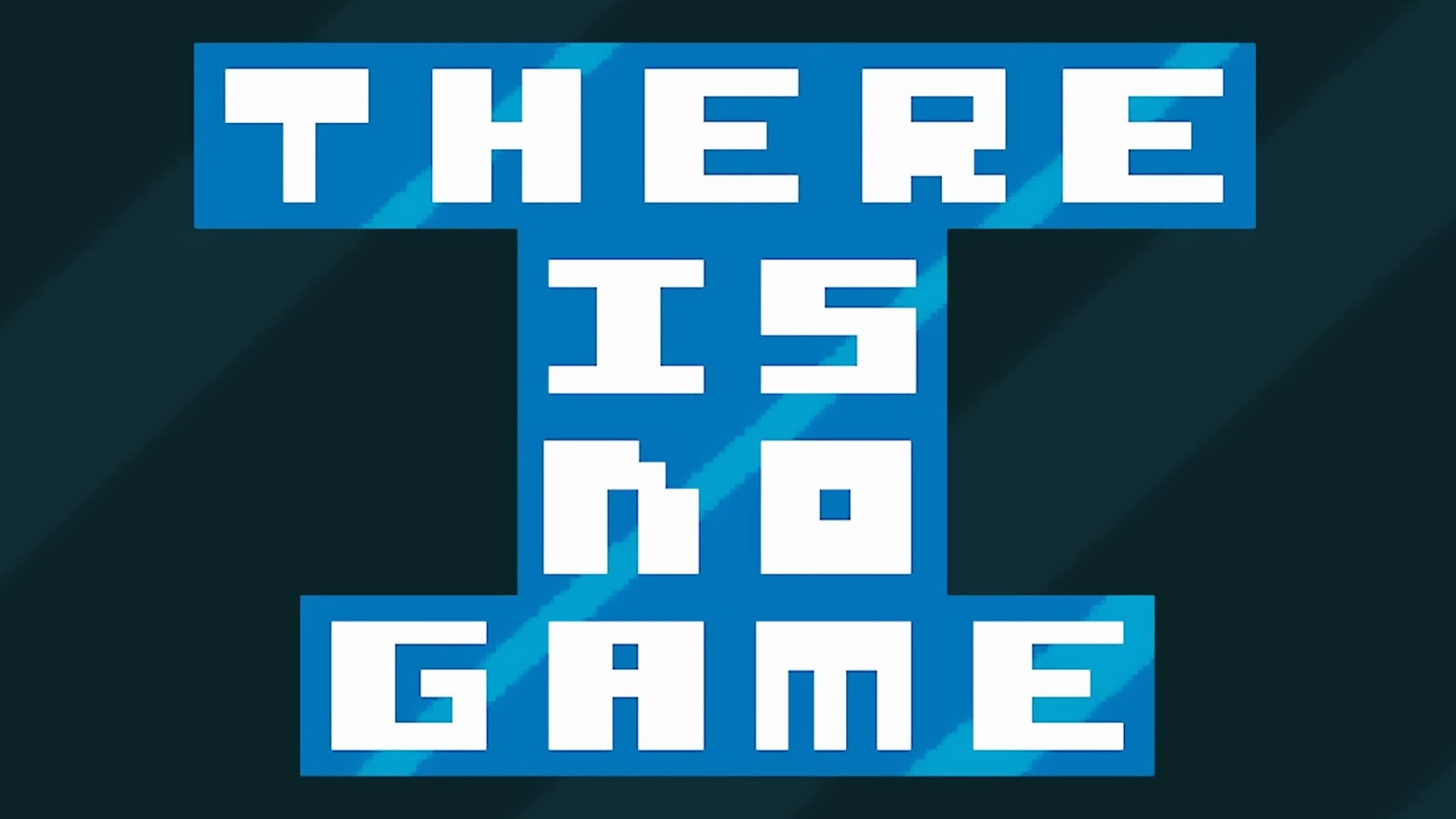 Про игру тут. There is no game. There is not game. Здесь нет игры игра. This is not a game.