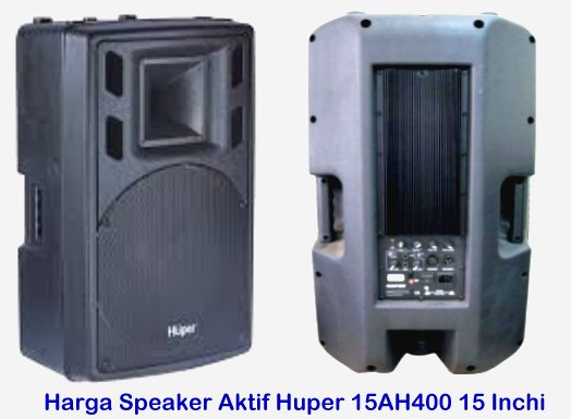Harga-Speaker-Aktif Huper-15AH400