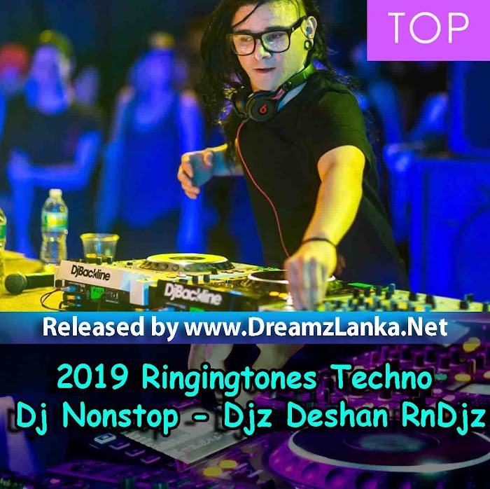 2019 Ringingtones Techno Dj Nonstop - Djz Deshan RnDjz