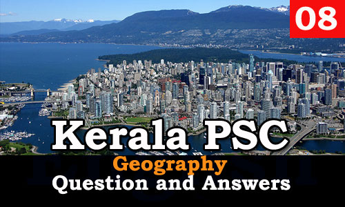 Kerala PSC Geography Question and Answers - 8