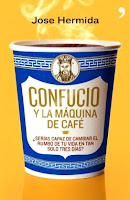 José Hermida - Confucio y la máquina de café jose hermida Confucio y la máquina de cafe