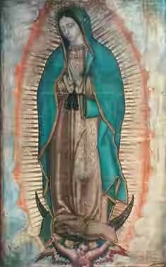 The Miraculous image of Our Lady of Guadalupe.