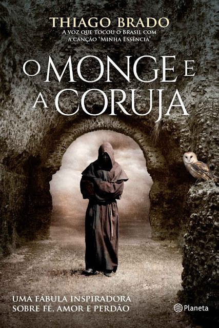 O Monge e a Coruja Thiago Brado