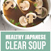 Healthy Japanese Clear Soup