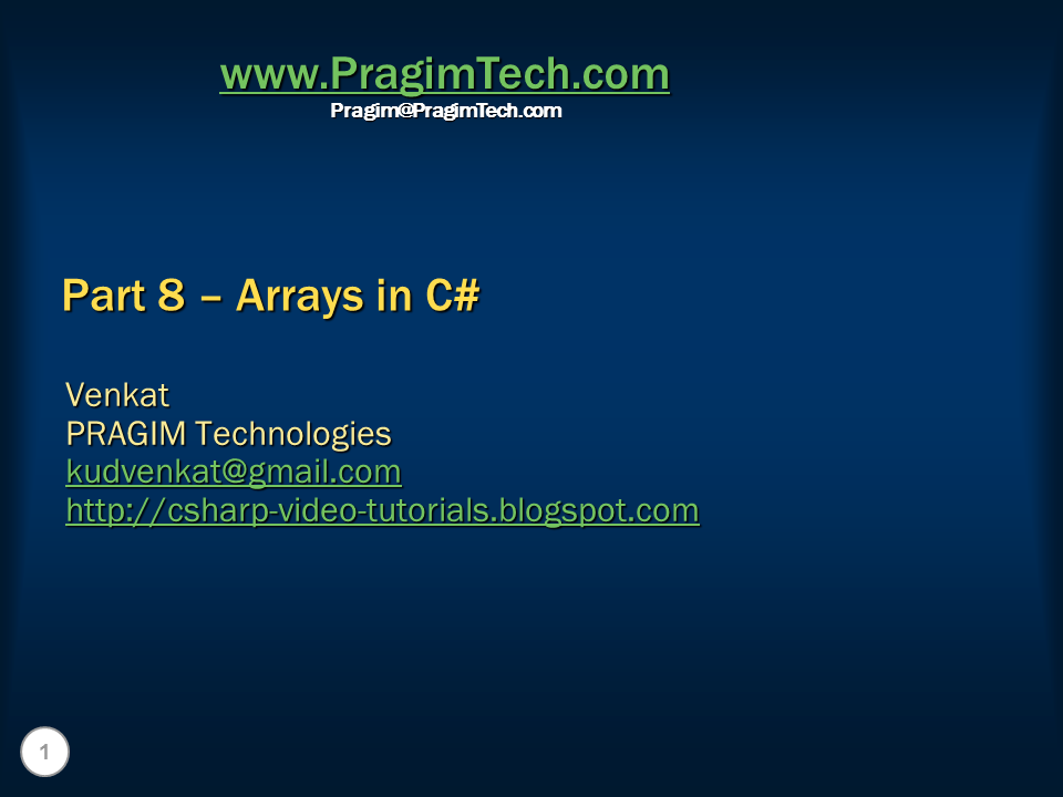 Sql server, .net and c# video tutorial: Part 8 – Arrays in C#