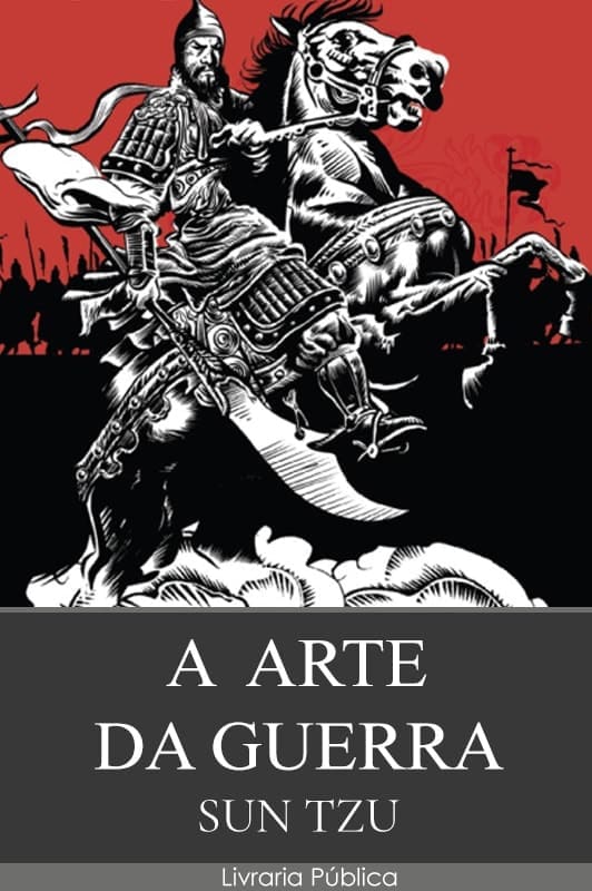 A Arte da Guerra - Sun Tzu A Arte da Guerra pdf epub mobi