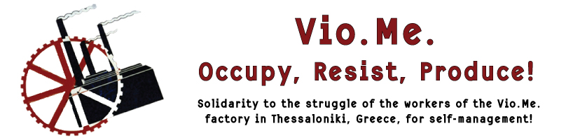 Vio.Me. - Occupy, Resist, Produce!