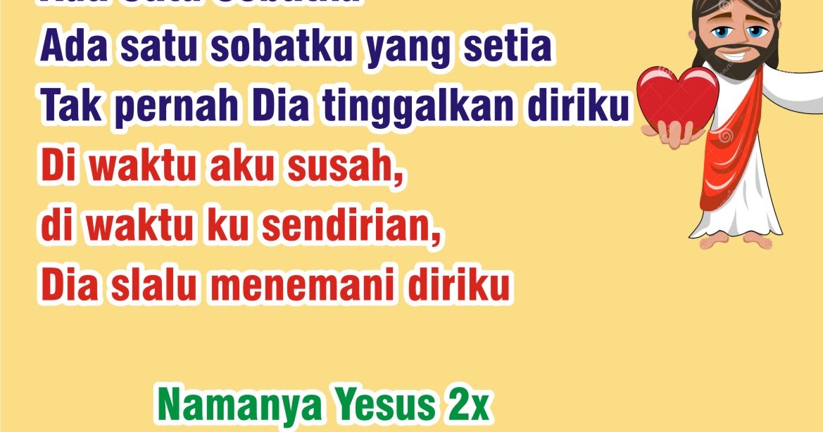 Lirik Lagu Pujian Rohani Kristen Sekolah Minggu Gereja Tuhan Yesus Ada Satu Sobatku Yang Setia