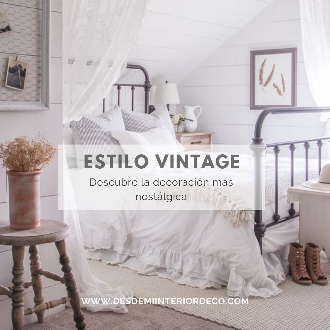 Descubre Todo Sobre El Estilo Vintage En Decoracion Desde Mi