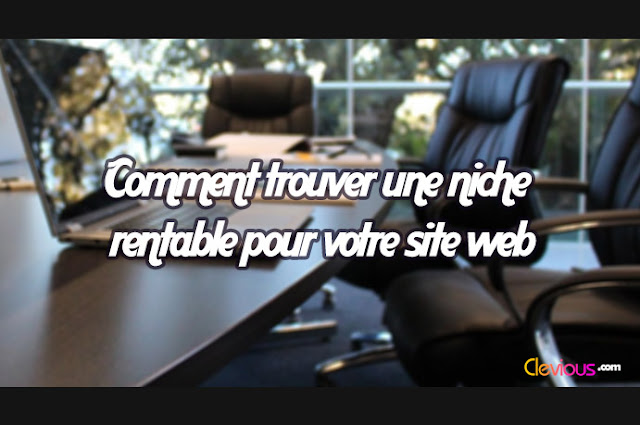 Trouver une niche rentable pour votre site web - Clevious Trouver une niche rentable pour votre site web - Clevious