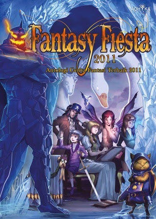 Ren's Little Corner: Review : Fantasy Fiesta 2011( Antologi Cerita Fantasi Terbaik 2011)