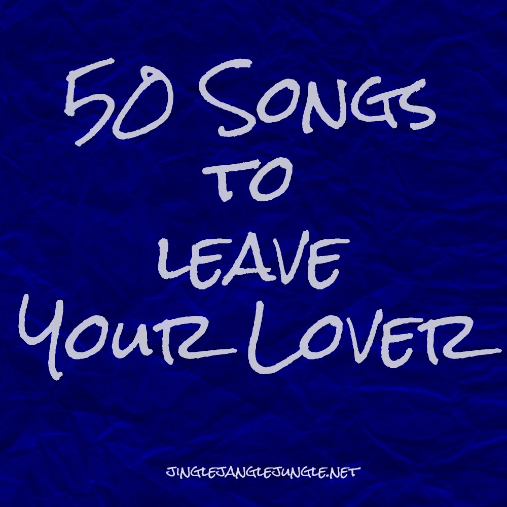 50 Songs to Leave Your Lover Midlife Boulevard