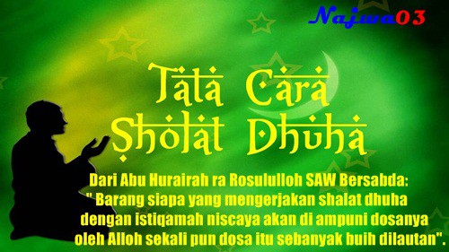 Tata Cara Shalat Dhuha dan Do'anya Tata Cara Niat Sholat Sunat Dhuha Lengkap Dengan Doanya
