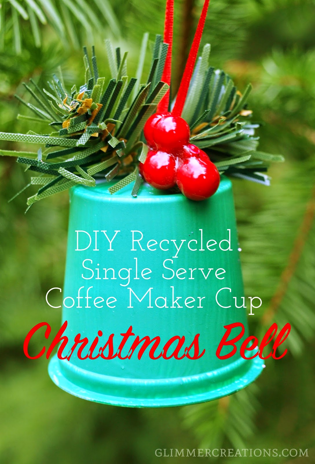 Glimmer Creations Recycled SingleServe Coffee Maker Cup Christmas Bell Ornament Tutorial.