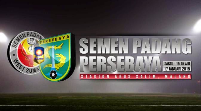 Jadwal SCM Cup 2015 Semen Padang VS Persebaya Surabaya