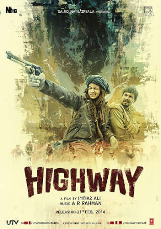 Highway 2014 HDRip 350MB Full Hindi Movie Download 480p Watch Online Free bolly4u