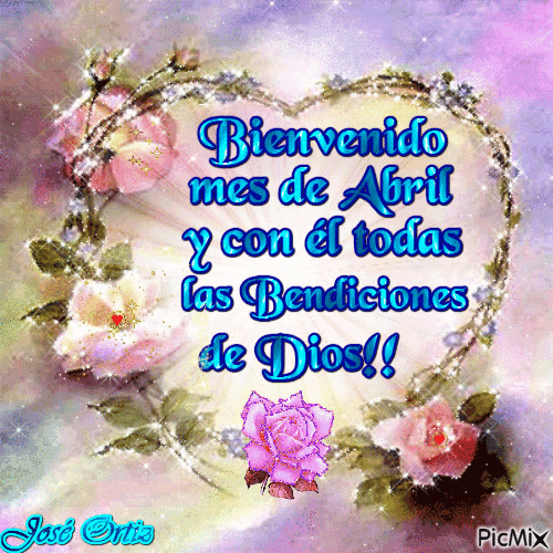 Maribel Sansano: Queridos amigos, Bienvenido Abril, abrazos ...