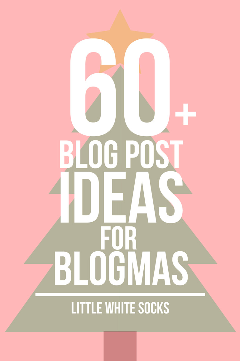 post ideas for blogmas