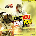 WILLY WANTA - Love You Love You