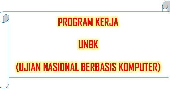 Contoh Program Kerja Unbk