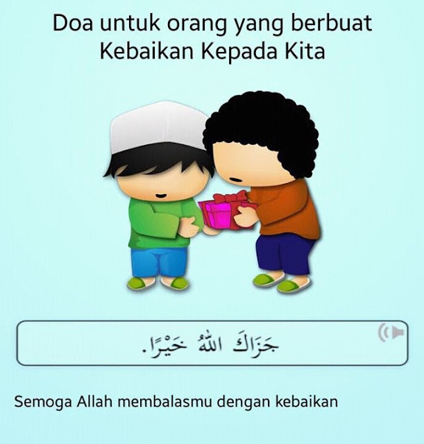 Doa untuk orang yang berbuat kebaikan kepada kita Doa untuk orang yang berbuat kebaikan kepada kita