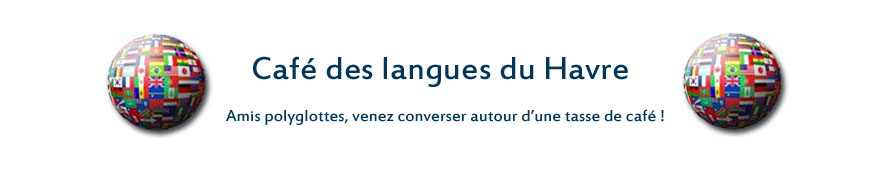 Café des langues du Havre - Conversation en anglais, espagnol, allemand, etc ...