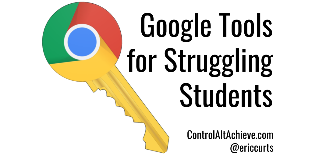 Control Alt Achieve Chrome Extensions For Struggling Students And