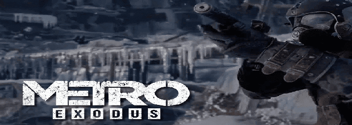 تحميل لعبة metro exodus مضغوطة برابط مباشر وحجم صغير للكمبيوتر تحميل لعبة metro exodus مضغوطة برابط مباشر وحجم صغير للكمبيوتر