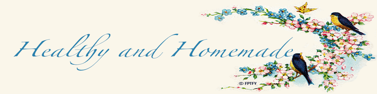 Healthy and Homemade