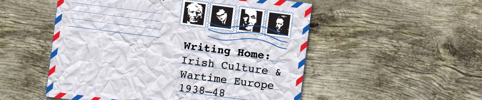 Writing Home: Irish Culture and Wartime Europe, 1938-48