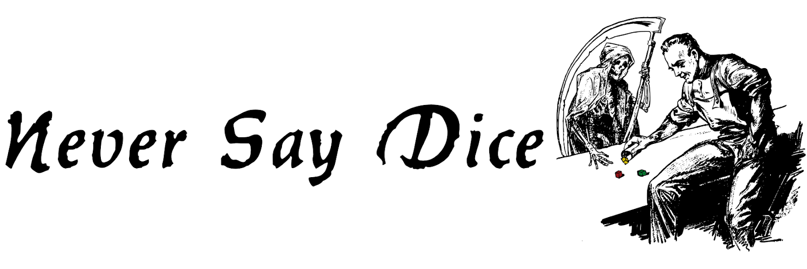Never Say Dice