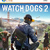 تحميل لعبة واتش دوغز Watch Dogs 2 مجانا و برابط مباشر