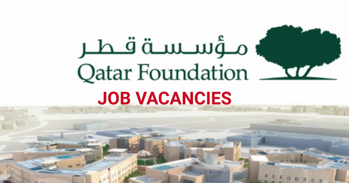 QATAR FOUNDATION JOB VACANCIES FEB2019 CYNOSURE365