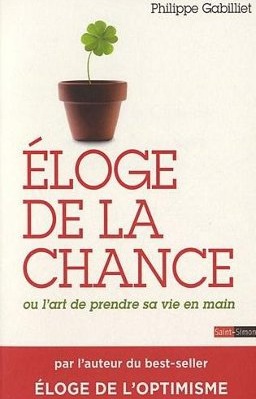 Eloge de la chance Eloge de la chance