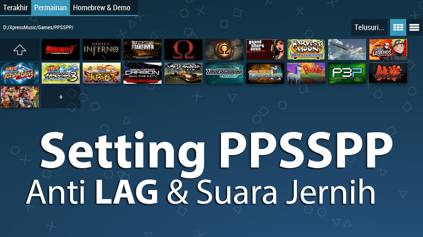 Cara Setting PPSSPP agar tidak LAG + Suara Jernih (100% work)  Reza