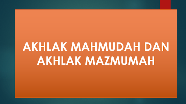 Akhlak Mazmumah