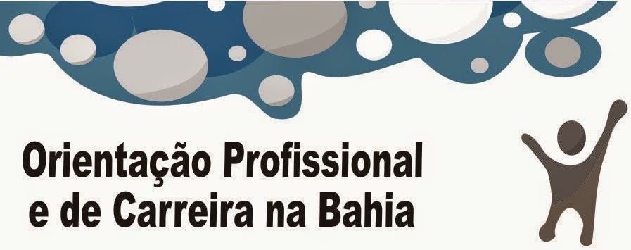 Orientação Profissional e de Carreira na Bahia