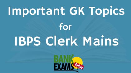 GK topics for IBPS Clerk Mains