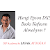 Hangi EPSON DX5 baskı Kafasını Almalıyım (Altın,Gümüş...) ?