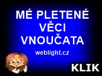 MÉ PLETENÉ VĚCI PRO VNOUČATA