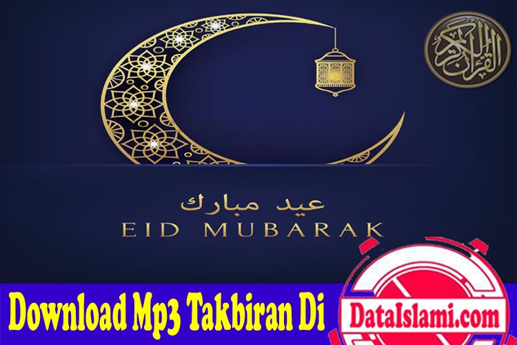 Download Mp3 Takbiran Suara Merdu Dan Indah - Data Islami