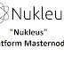 "Nukleus" Platform Masternode