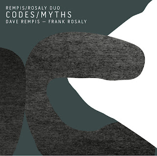 Rempis/Rosaly Duo, Dave Rempis, Frank Rosaly, Codes/Myths