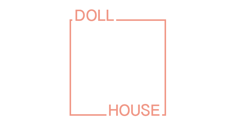 D♥LL HOUSE