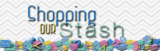 Shopping Our Stash Weekly Challenge Blog