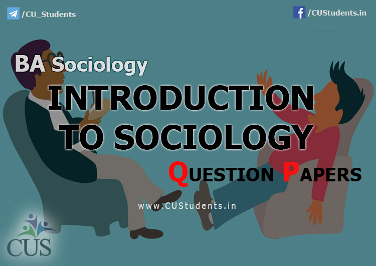 Introduction to Sociology previous Question Papers