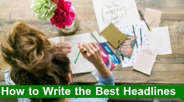 How to Write the Best Headlines that Will Increase Traffic on Your Blog