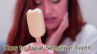 How to Treat Sensitive Teeth