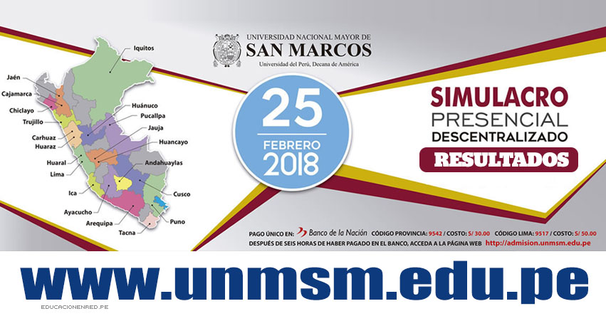 UNMSM: Resultados Simulacro 2018-2 (Domingo 25 Febrero) Simulacro Presencial Descentralizado de Examen de Admisión - Universidad Nacional Mayor de San Marcos - www.unmsm.edu.pe UNMSM: Resultados Simulacro 2018-2 (Domingo 25 Febrero) Simulacro Presencial Descentralizado de Examen de Admisión - Universidad Nacional Mayor de San Marcos - www.unmsm.edu.pe