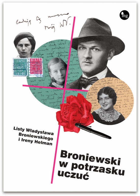 Dariusz Pachocki Broniewski W Potrzasku Uczuć Listy Władysława